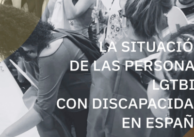 Estudio sobre la situación de las personas LGTBI+ con discapacidad en España, desde un enfoque interseccional