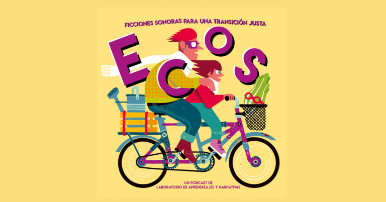 ECOS: una serie de autoficciones sonoras para una Transición Ecosocial Justa.